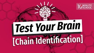 06 Test Your Brain Chain Identification SSC  HSC  Admission [upl. by Selyn805]