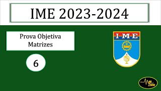 IME 20232024  Primeira Fase  Questão 6  Matrizes [upl. by Amble748]