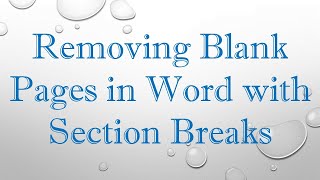 Removing Blank Pages in Word with Section Breaks [upl. by Lyrrad]