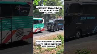 Bus Best Premium Kejar Bus Gapuraning Rahayu bestpremium gapuraningrahayu tanjakanbatununggul [upl. by Zil]