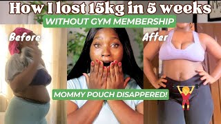 I LOST 15kg in 5 WEEKS  HOW TO LOOSE STUBBORN FAT QUICK  HEAL DIASTASIS RECTI AFTER PREGNANCY [upl. by Huan368]