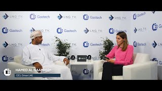 Gastech 2021  Hamed Al Naamany CEO Oman LNG [upl. by Falo]