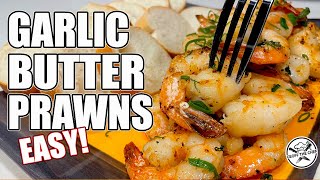 Ep 58 Garlic Butter Prawns  Shrimp [upl. by Neyuh536]