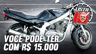 10 MOTOS ATÉ 15 MIL REAIS COM ALTA CILINDRADA Você vai se surpreender vendo isso [upl. by Eked937]