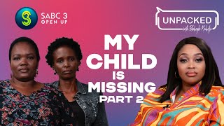 My Loved Ones Vanished Part 2  Unpacked with Relebogile Mabotja  Episode 106  Season 3 [upl. by Beacham]