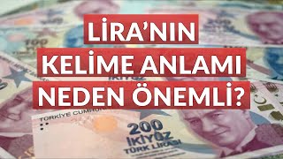 Paramızın Adı Neden Lira Liranın Kelime Anlamı Neden Önemli [upl. by Ahsienar]