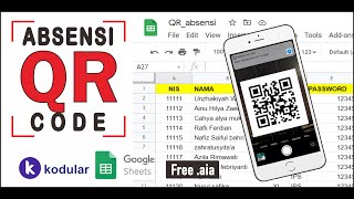 Membuat Aplikasi ABSENSI SISWA OnLine dengan QRCODE database SpreadSheet  Kodular [upl. by Ciel]