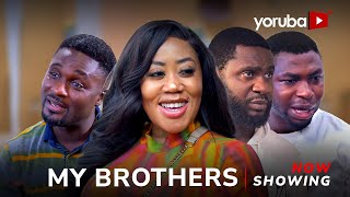 My Brothers Yoruba Movie 2024 Drama Niyi Johnson Moyo Lawal Jide Awobona Adeyemo Olamilekan [upl. by Annaoi]