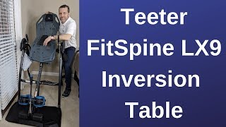 Teeter Fitspine LX9 Inversion Table Review and Demo [upl. by Iroj625]