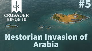 Crusader Kings III CK3  Nestorian Invasion of Arabia Failed Crusade for Jerusalem Part 5 [upl. by Nalid]