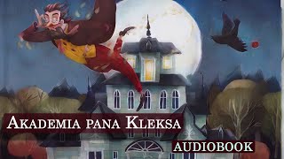 Akademia pana Kleksa  audiobook streszczenie szczegółowe [upl. by Llednor]