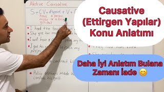 CAUSATIVE ETTİRGEN YAPILAR KONU ANLATIMI  CAUSATIVE NEDİR  CAUSATIVE CÜMLELER [upl. by Idnerb]