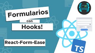 CREA FORMULARIOS EN REACT TYPESCRIPT USANDO HOOKS  REACT FORM EASE [upl. by Lebasiram]