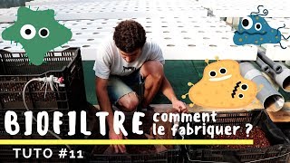 BIOFILTRE  comment le fabriquer   TUTO 11 [upl. by Layap]