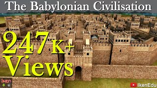 The Babylonian Civilisation  iKen  iKen Edu  iKen App [upl. by Julee702]