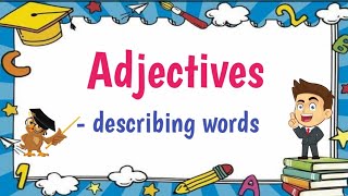 Adjectives Describing Words  with Activities [upl. by Ramoh868]