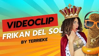 🎬 VIDEOCLIP FRIKAN DEL SOL  by Terrieke de Frikandellenkoningin [upl. by Guevara]