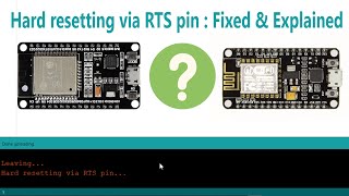 Hard resetting via RTS pin  Fixed amp Explained [upl. by Akirre]