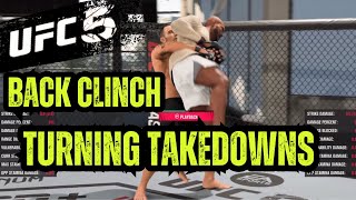 UFC 5  HOW TO DO BACK CLINCH TURNING TAKEDOWNS  SUBSCRIBER REQUESTED [upl. by Doehne669]