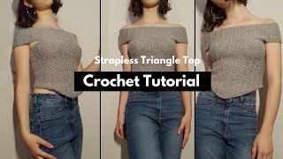 How to crochet strapless triangle top  crochet tutorial [upl. by Ortrud483]