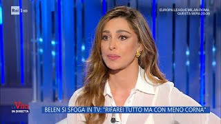 Belen si sfoga in Tv quotRifarei tutto ma con meno cornaquot  La vita in diretta 11042024 [upl. by Harlene]