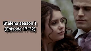 Stelena season 1 Episode1722 [upl. by Tnilc]