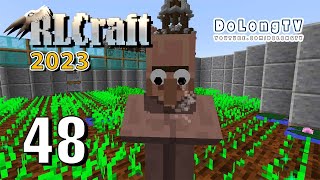 Minecraft RLCraft 2023 E48  TROLLING VILLAGER  DÂN LÀNG MẮT LÒI [upl. by Niple]