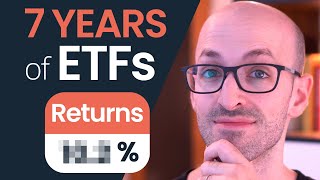 7 Years of ETF Investing What I Learned [upl. by Kimmi810]