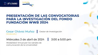 UtadeoInvestiga  Convocatorias para la investigación del Fondo Fundación WWB [upl. by Delinda]