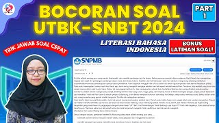 BOCORAN SOAL UTBK SNBT 2024 LITERASI BAHASA INDONESIA  RESMI DARI SNPMB [upl. by Artimed]