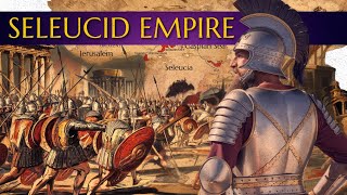 The Seleucid Empire A Historical Overview  History of the Seleucid Empire [upl. by Notnel]