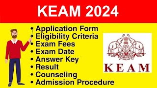 KEAM 2024  Eligibility Criteria Exam Date Application form Syllabus Exam Pattern Counseling [upl. by Arabella438]