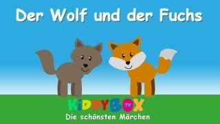 Der Wolf und der Fuchs  Märchen Hörspiel KIDDYBOXTV [upl. by Binni]