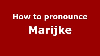 How to pronounce Marijke New Zealand  PronounceNamescom [upl. by Glenn651]