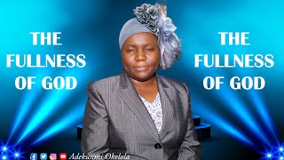 THE FULLNESS OF GOD [upl. by Joselyn]