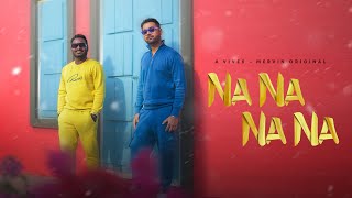 Na Na Na Na  Official Video Song  A Vivek Mervin Original  Vivek Siva  Mervin Solomon [upl. by Nirik]