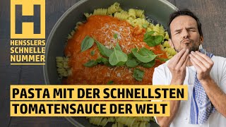 Schnelles Pasta mit der schnellsten Tomatensauce der Welt Rezept von Steffen Henssler [upl. by Ednil]