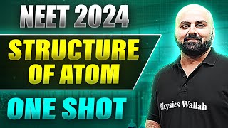 STRUCTURE OF ATOM in 1 Shot FULL CHAPTER COVERAGE ConceptsPYQs  Prachand NEET [upl. by Allain]