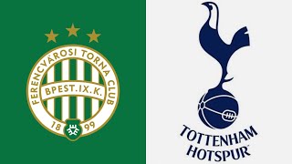 FERENCVAROSI TC VS TOTTENHAM  EUROPA LEAGUE  LIVE WATCHALONG [upl. by Yaffit]