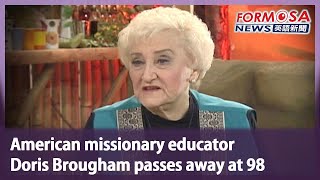 American missionary and English educator Doris Brougham passes away at 98｜Taiwan News [upl. by Nicolina]