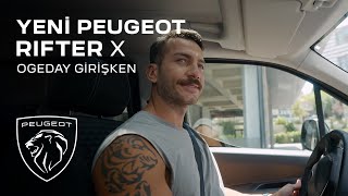 Yeni PEUGEOT Rifter X Ogeday Girişken [upl. by Loggins]