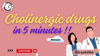 CHOLINERGIC DRUGS in 5 minutes  must watch video [upl. by Aerdnac489]