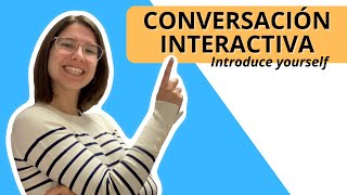 Interactive Spanish conversation for beginners [upl. by Dyrraj]