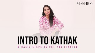 Intro To Kathak 5 Basic Steps To Get You Started  Mashion [upl. by Aliuqahs]