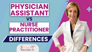 Physician Assistant vs Nurse Practitioner Whats the Difference [upl. by Eilyak]