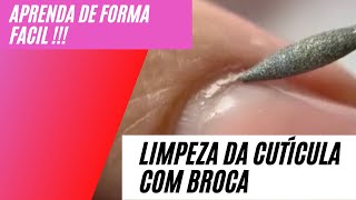 Limpeza da Cutícula com uso de Broca [upl. by Finnegan]