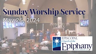 May 26 Episcopal Worship  Epiphany San Carlos [upl. by Anelrats]