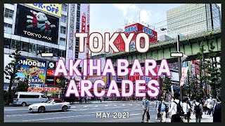 4K Tour To Japanese Arcades In Akihabara Tokyo 秋葉原  May 2021 [upl. by Guild55]