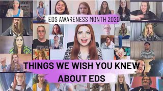 Things We Wish You Knew About EDS  EDS amp HSD Awareness Month 2020 [upl. by Naillimixam390]