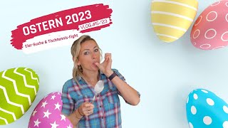 OSTERN 2023  Eiersuche und TischtennisFight mit Wetteinsatz  Vlog 5 [upl. by Anamor]